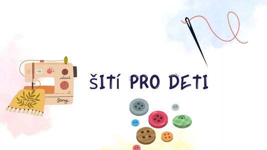 Pro děti: jak začít se šitím